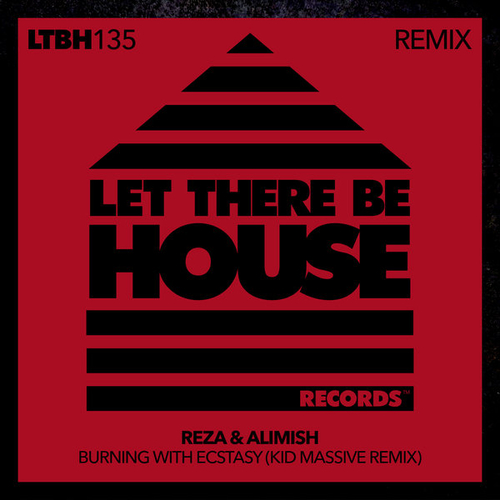 Reza, Alimish - Burning With Ecstasy [LTBH135REMIX]